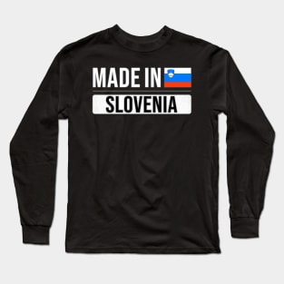 Made In Slovenia - Gift for Slovenian With Roots From Slovenia Long Sleeve T-Shirt